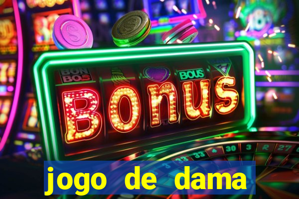 jogo de dama valendo dinheiro